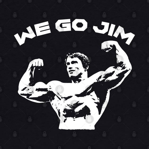 WE GO JIM by Mrmera